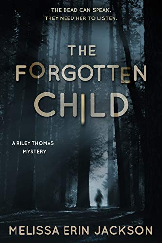 The Forgotten Child (Riley Thomas, #1)