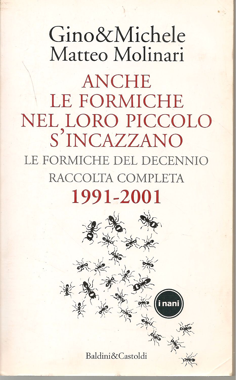anche le formiche nel loro piccolo si incazzano