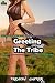Greeting the Tribe: Book 1 ...