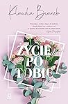 Życie po Tobie by Klaudia Bianek