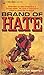 Brand of Hate