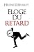 Eloge du retard: Où le temps est-il passé ? (French Edition)