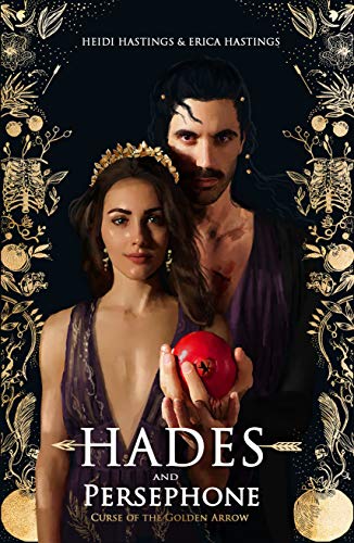 Hades And Persephone: Curse Of The Golden Arrow (Kindle Edition)