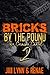Bricks By The Pound 2: The ...
