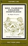 Mrs. Parker's Childish Compulsion