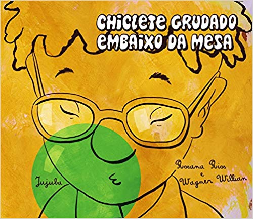 Chiclete grudado embaixo da mesa (Paperback)