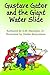 Gustave Gator and the Giant...