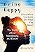 Being Happy (Even When You Don't Get What You Want): The Truth About Manifesting and Desires