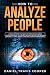 How to Analyze People by Daniel Travis Cooper