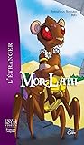 Mor-Lath l'étranger - Mor-Lath the outlander (Contes So-Lam Stories)