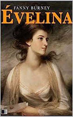 Evelina Or  the History of a Y
