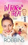 In For a Treat by Sophie-Leigh Robbins In For a Treat by Sophie-Leigh Robbins
