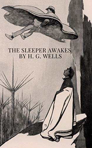 The Sleeper Awakes