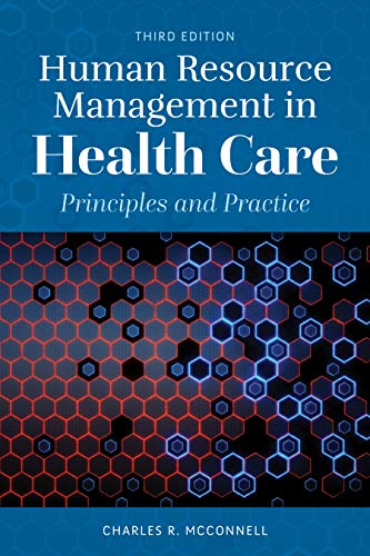 Human Resource Management in Health Care: Principles and Practice (Kindle Edition)