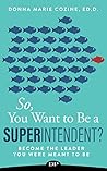 So, You Want to B...