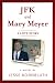 JFK and Mary Meyer by Jesse Kornbluth