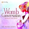 Womb Conversation...