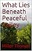 What Lies Beneath Peaceful Valley: A Novel By