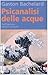 Psicanalisi delle acque by Gaston Bachelard