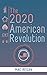 The 2020 American Revolutio...