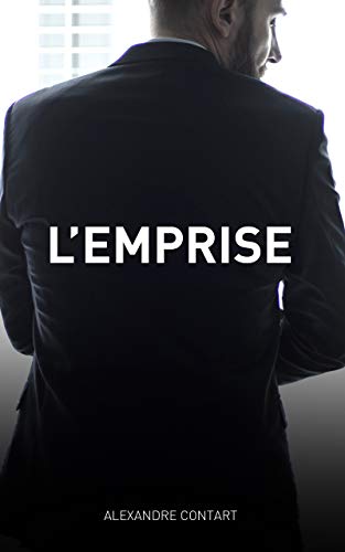 L'Emprise: Romance érotique inspirée de faits réels (French Edition)