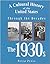 A Cultural History of the United States Through the Decades -... by Petra Press