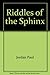 Riddles of the Sphinx