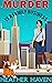 Murder is a Family Business (The Alvarez Family Murder Mystery Series, #1) by Heather Haven