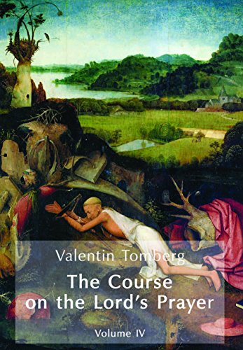 The Course on the Lord's Prayer, Volume IV (Hardcover)