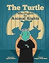 The Turtle Who Fights For Animal Rights by Dragana Vucic Dekic The Turtle Who Fights For Animal Rights by Dragana Vucic Dekic
