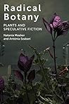Radical Botany: P...