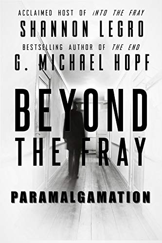 Beyond The Fray: Paramalgamation (Kindle Edition)