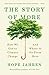 The Story of More: How We Got to Climate Change and Where to Go from Here