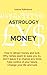 Astrology of Money: how to ...