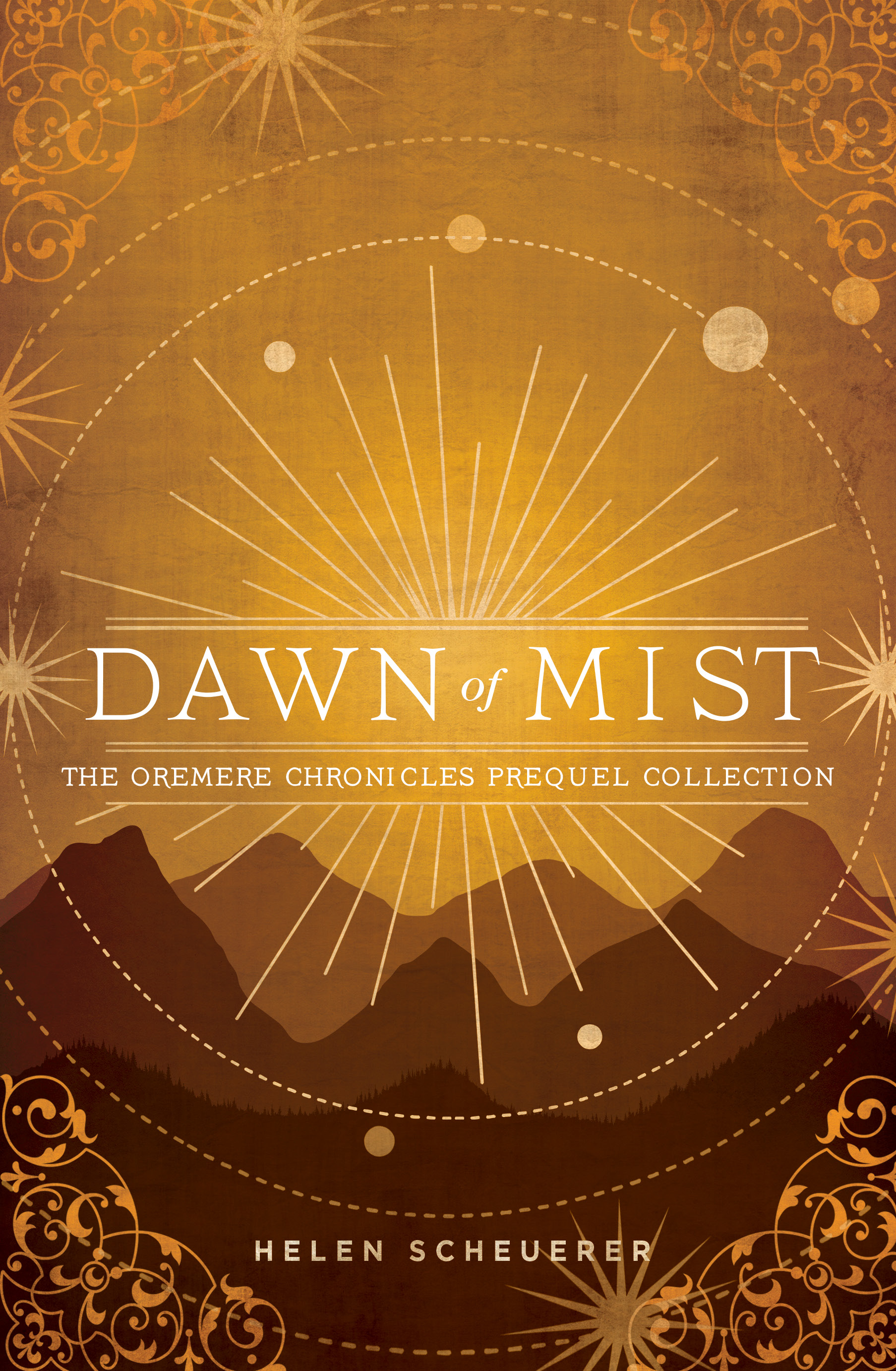 Dawn of Mist (The Oremere Chronicles, #0.1-0.9)
