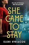 She Came To Stay