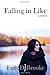 Falling In Like by Faith DaBrooke