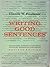 Writing Good Sentences by Claude W. Faulkner