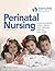 AWHONN's Perinatal Nursing by Kathleen R. Simpson