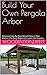 Build Your Own Pergola Arbo...