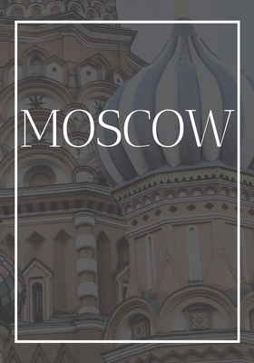 Moscow: A decorative book for coffee tables, bookshelves, bedrooms and interior design styling: Stack International city books to add decor to any ... own home or as a modern home decoration gift.
