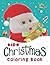 Kids Christmas Coloring Book. by Paradise Publishing