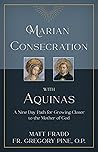 Marian Consecration With Aquinas by Matt Fradd