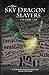 The Sky Dragon Slayers: Vic...