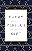 Every Perfect Gift: The Ori...