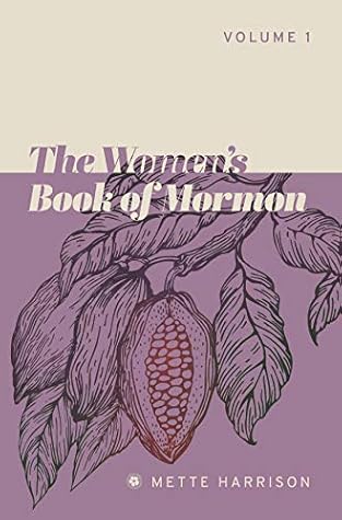 The Women's Book of Mormon (The Women’s Book of Mormon 1)
