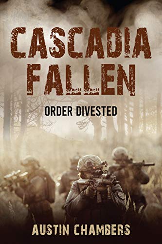 Order Divested (Cascadia Fallen Trilogy, #2)