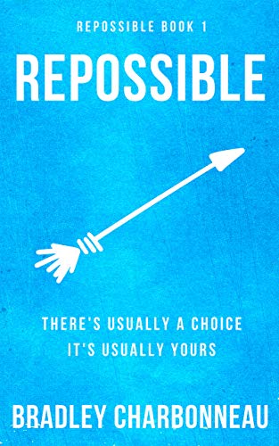 Repossible: Who Will You Be Next? (Kindle Edition)