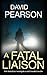 A Fatal Liaison (The Dublin...