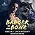 Badger to the Bone (Honey Badgers Chronicles, #3)